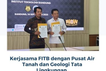 Kerjasama FITB dengan Pusat Air Tanah dan Geologi Tata Lingkungan