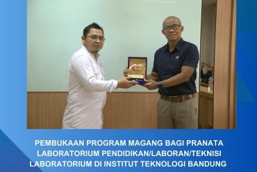 Opening of Internship Program for Educational Laboratory Administrators/Laborator/Laboratory Technicians at Bandung Institute of Technology