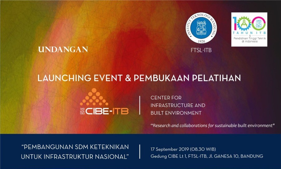 Launching Event dan Pembukaan Pelatihan CIBE (Center for Infrastructure and Build Environment
