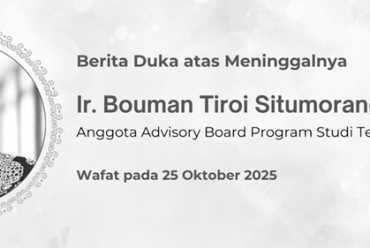 Berpulangnya Ir. Bouman Tiroi Situmorang, S.T., M.T., IPU. Sosok Inspiratif dan Penggerak Dunia Metalurgi Indonesia