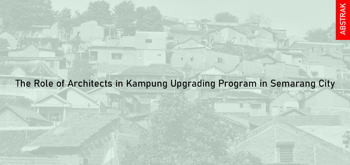 The Role of Architects in Kampung Upgrading Program in Semarang City