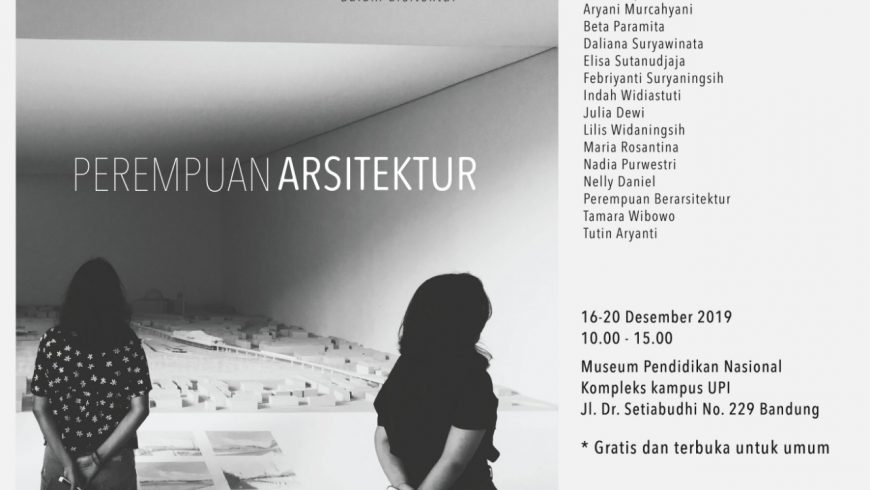 Indah Widiastuti Turut dalam Pameran Karya Perempuan Arsitektur