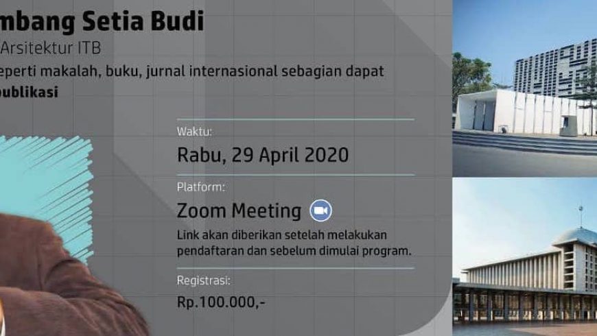 Bambang Setia Budi Memberikan Online Lecture Series tentang Arsitektur Masjid