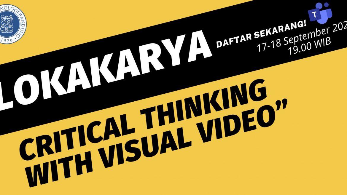 UPT.PSDM ITB Bekerjasama dengan Microsoft Menggelar Lokakarya Bertema “Critical Thinking with Visual Video”