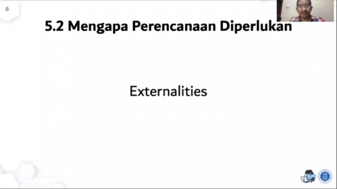 PL 6107 Teori Perencanaan Lanjut – Modul 2.2 (Mengapa Perencanaan Diperlukan: Externalities)