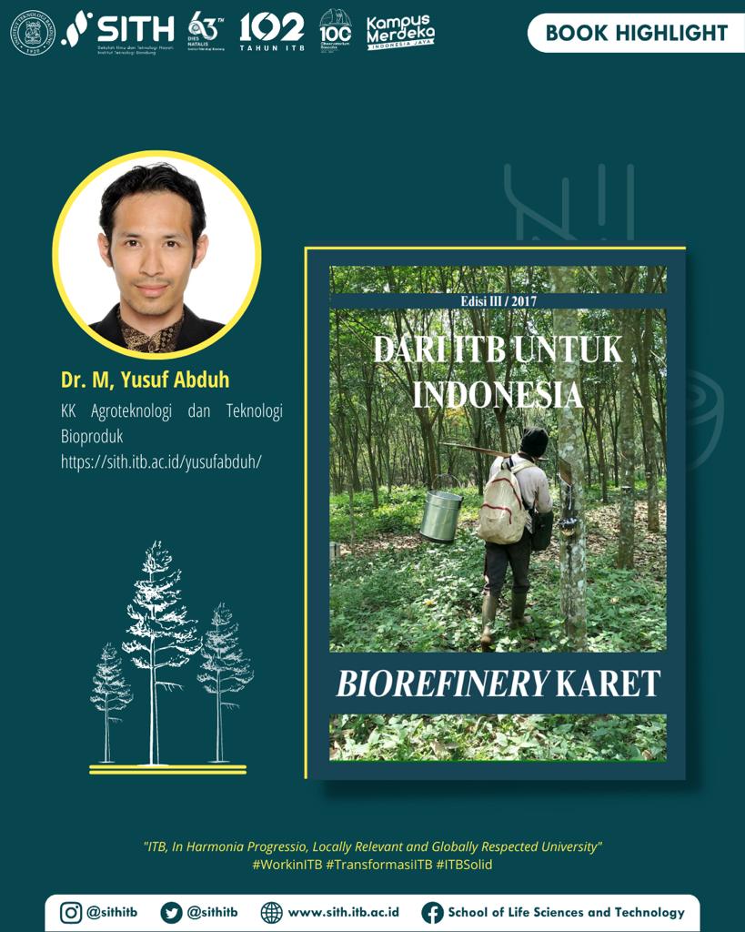 Dari ITB untuk Indonesia_Biorefinery Karet