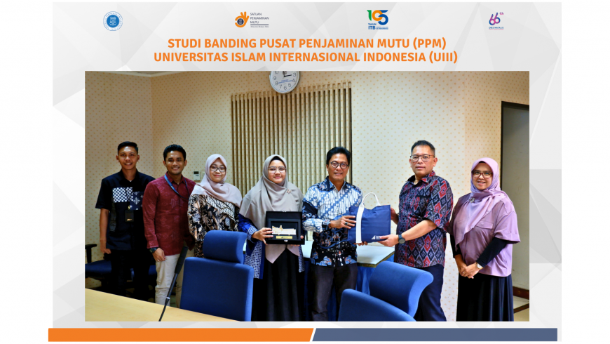 Studi Banding Pusat Penjaminan Mutu (PPM) Universitas Islam Internasional Indonesia (UIII)